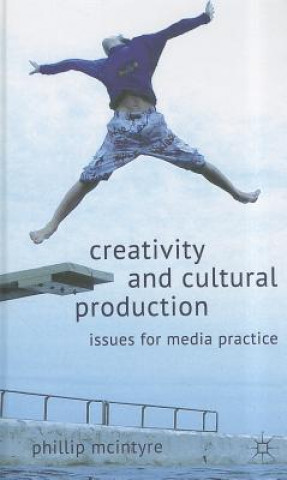 Buch Creativity and Cultural Production Phillip McIntyre