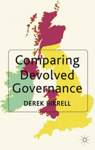 Kniha Comparing Devolved Governance Derek Birrell