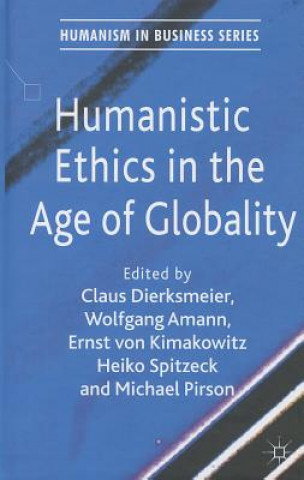 Book Humanistic Ethics in the Age of Globality C. Dierksmeier