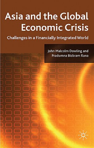 Könyv Asia and the Global Economic Crisis John Malcolm Dowling