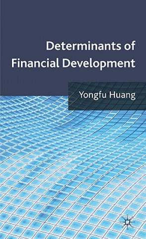 Carte Determinants of Financial Development Yongfu Huang