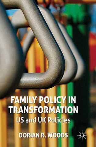 Książka Family Policy in Transformation Dorian R. Woods