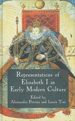 Carte Representations of Elizabeth I in Early Modern Culture A. Petrina