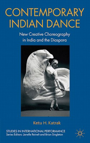 Carte Contemporary Indian Dance Ketu H. Katrak