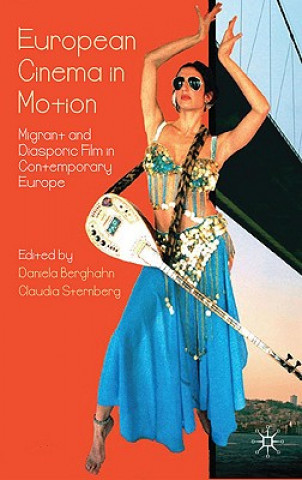 Kniha European Cinema in Motion D. Berghahn