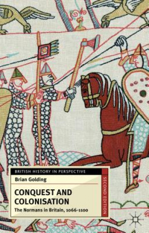 Книга Conquest and Colonisation Brian Golding