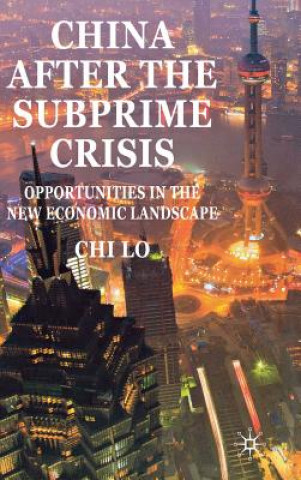 Książka China After the Subprime Crisis Chi Lo