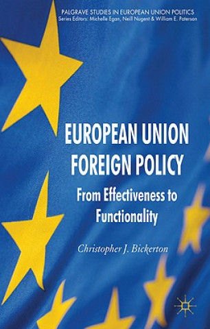 Książka European Union Foreign Policy Christopher J. Bickerton