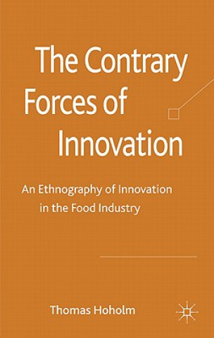 Книга Contrary Forces of Innovation Thomas Hoholm