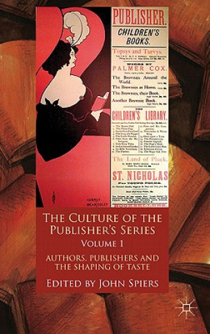 Książka Culture of the Publisher's Series, Volume One J. Spiers