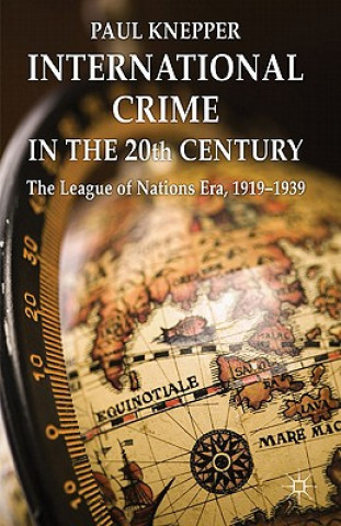 Книга International Crime in the 20th Century Paul Knepper