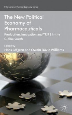 Книга New Political Economy of Pharmaceuticals Hans Lofgren