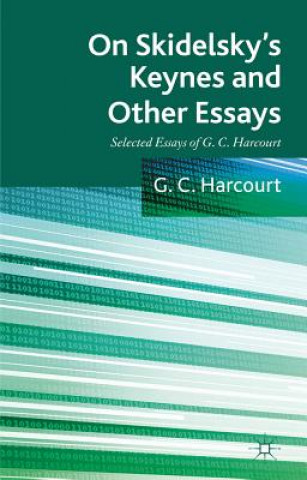 Kniha On Skidelsky's Keynes and Other Essays G. C. Harcourt