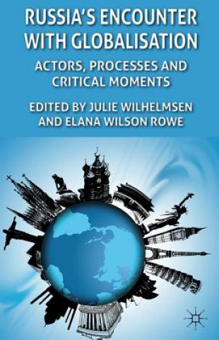 Knjiga Russia's Encounter with Globalisation J. Wilhelmsen