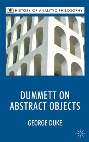 Kniha Dummett on Abstract Objects George Duke