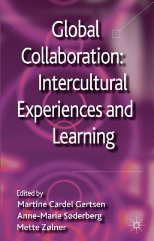 Book Global Collaboration: Intercultural Experiences and Learning Martine Cardel Gertsen