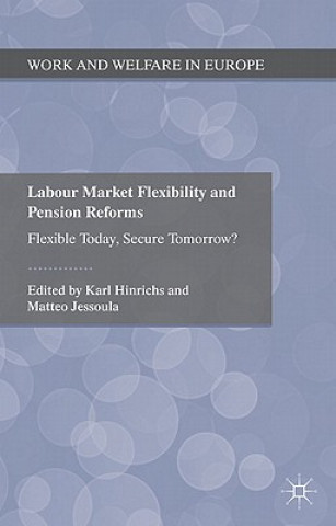 Book Labour Market Flexibility and Pension Reforms K. Hinrichs