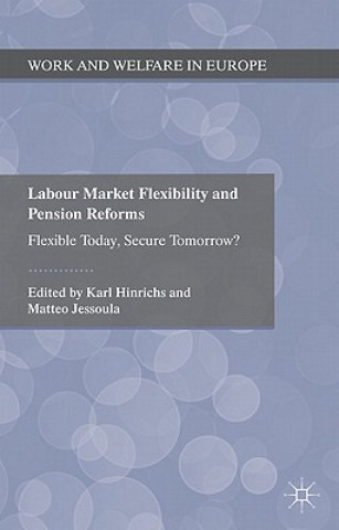 Książka Labour Market Flexibility and Pension Reforms K. Hinrichs