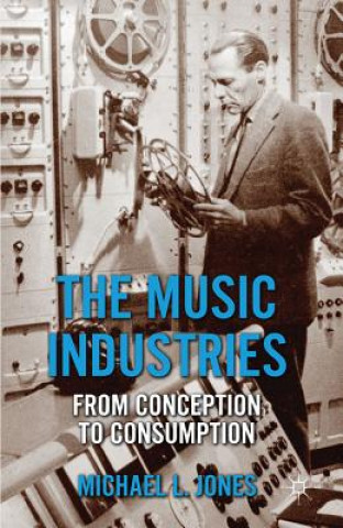 Książka Music Industries Michael L. Jones
