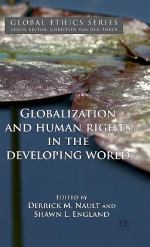 Livre Globalization and Human Rights in the Developing World Derrick M. Nault