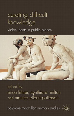 Buch Curating Difficult Knowledge E. Lehrer