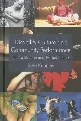 Книга Disability Culture and Community Performance Petra Kuppers