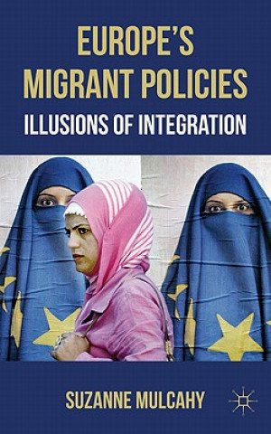 Kniha Europe's Migrant Policies Suzanne Mulcahy