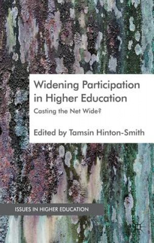 Książka Widening Participation in Higher Education T. Hinton-Smith