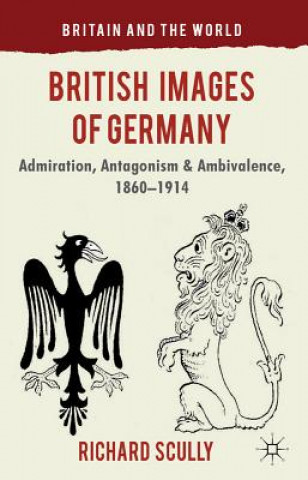 Knjiga British Images of Germany Richard Scully