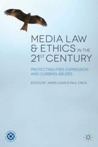 Kniha Media Law and Ethics in the 21st Century P. Crick