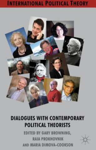 Książka Dialogues with Contemporary Political Theorists G. Browning