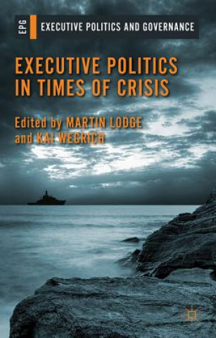 Livre Executive Politics in Times of Crisis M. Lodge