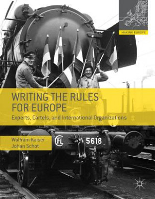 Kniha Writing the Rules for Europe Johan Schot