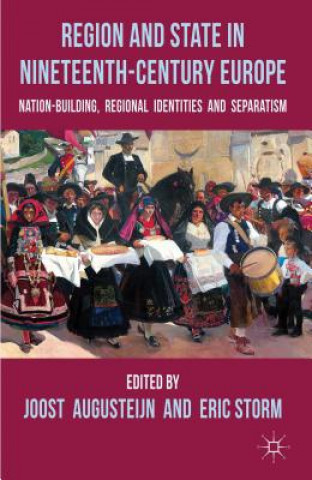 Kniha Region and State in Nineteenth-Century Europe J. Augusteijn