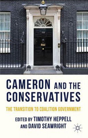 Knjiga Cameron and the Conservatives T. Heppell