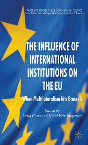 Kniha Influence of International Institutions on the EU O. Costa