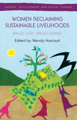 Carte Women Reclaiming Sustainable Livelihoods Wendy Harcourt