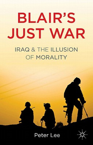 Kniha Blair's Just War Peter Lee
