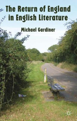 Kniha Return of England in English Literature Michael Gardiner