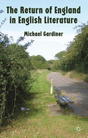 Książka Return of England in English Literature Michael Gardiner