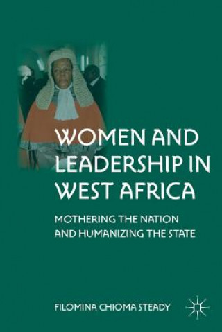 Könyv Women and Leadership in West Africa Filomina Chioma Steady