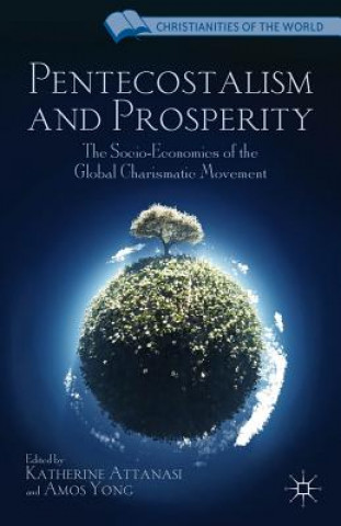 Kniha Pentecostalism and Prosperity K. Attanasi