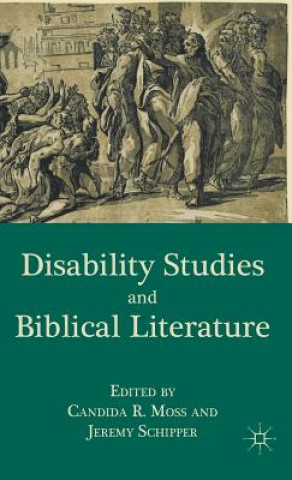 Kniha Disability Studies and Biblical Literature Jeremy Schipper