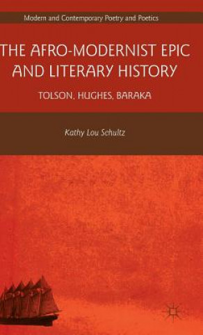 Carte Afro-Modernist Epic and Literary History Kathy Lou Schultz