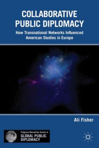 Kniha Collaborative Public Diplomacy Ali Fisher