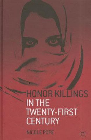 Kniha Honor Killings in the Twenty-First Century Nicole Pope