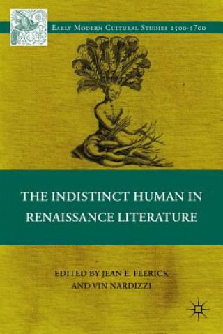 Kniha Indistinct Human in Renaissance Literature J. Feerick