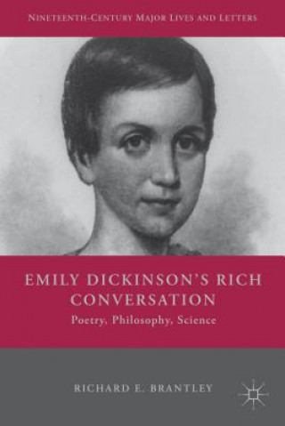 Książka Emily Dickinson's Rich Conversation Richard E. Brantley