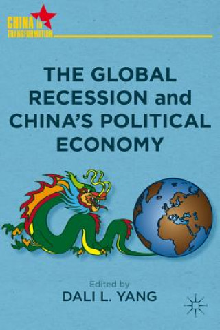 Book Global Recession and China's Political Economy D. Yang