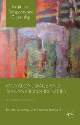 Książka Migration, Space and Transnational Identities Daniel Conway